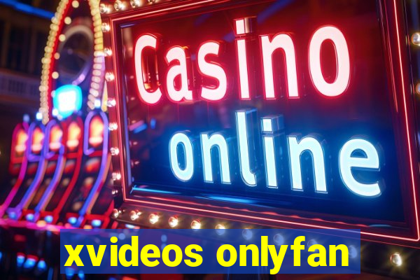 xvideos onlyfan